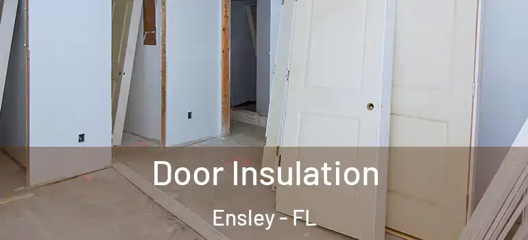  Door Insulation Ensley - FL