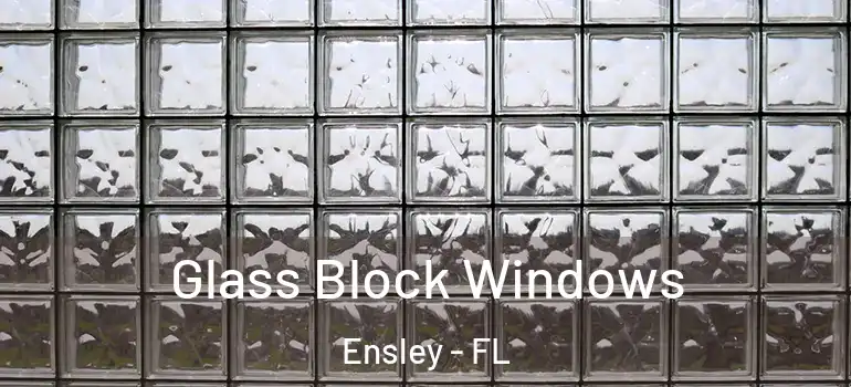  Glass Block Windows Ensley - FL