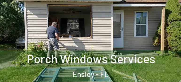  Porch Windows Services Ensley - FL