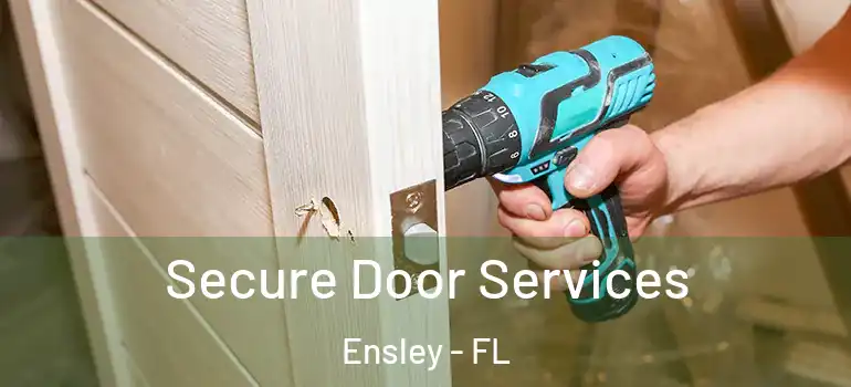  Secure Door Services Ensley - FL