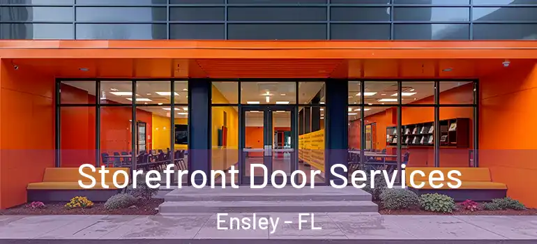  Storefront Door Services Ensley - FL